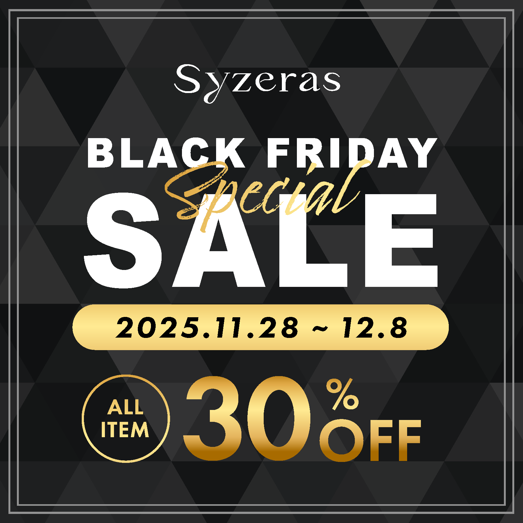 ブラックフライデー開催のお知らせ｜Syzeras 30%OFFセール